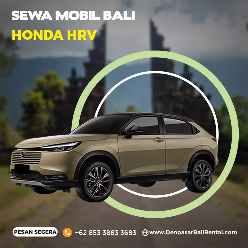 Sewa Mobil Bali Murah Tipe Rental Mobil Honda Hrv Lepas Kunci Atau dengan Sopir